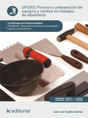 cover image of Proceso y preparación de equipos y medios en trabajos de albañilería. EOCB0209